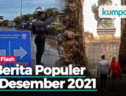 Berita Populer: Uji Coba Gage ke Anyer-Kunjungan Wisman 2022 Diprediksi Rendah